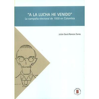 "A la lucha he venido"