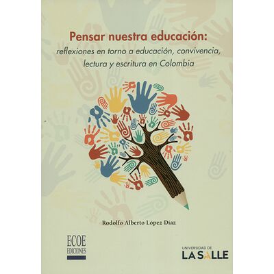 Pensar nuestra educación:...