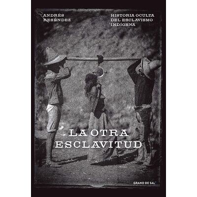 La otra esclavitud