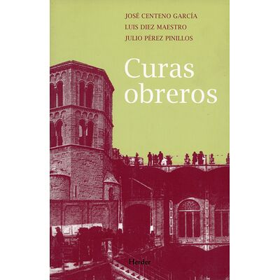 Curas obreros. Cuarenta y...