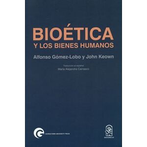 Bioética y los bienes humanos
