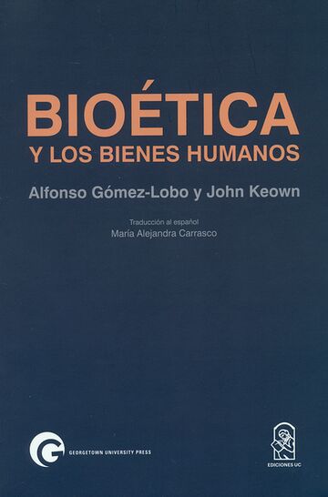 Bioética y los bienes humanos
