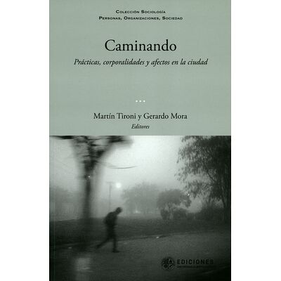 Caminando. Prácticas,...