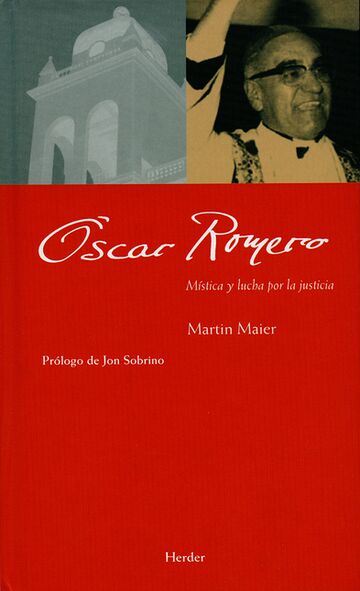 Oscar Romero. Mística y...