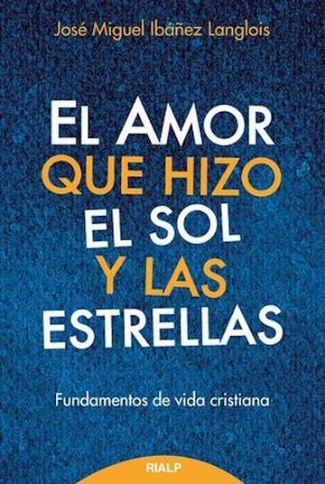 Amor que hizo el sol y las...