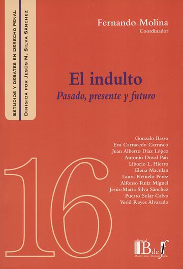 El indulto. Pasado,...