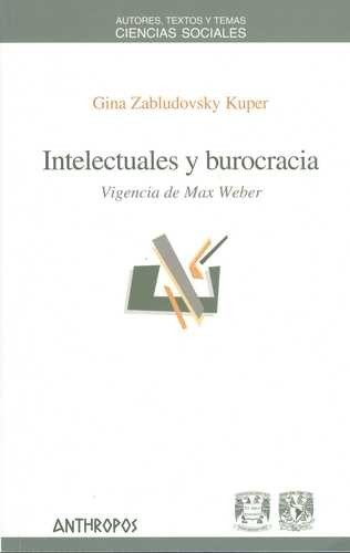 Intelectuales y burocracia....
