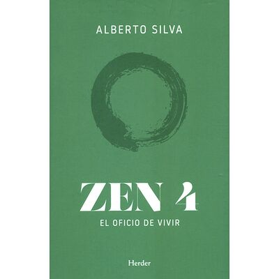 Zen 4. El oficio de vivir
