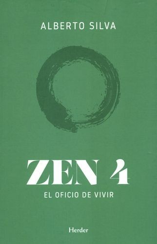 Zen 4. El oficio de vivir