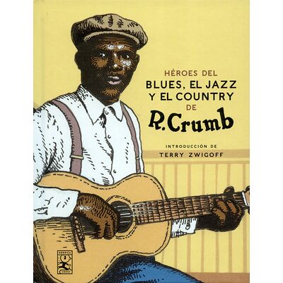 Héroes del blues, el jazz y...