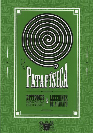 Patafísica. Epítomes,...