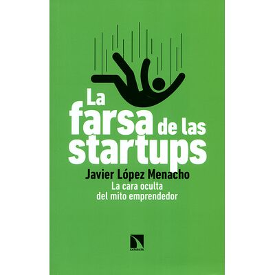 La farsa de las startups....