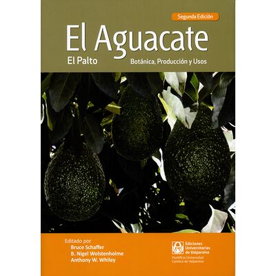 El aguacate. Botánica,...