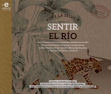 Vivir la selva y sentir el...