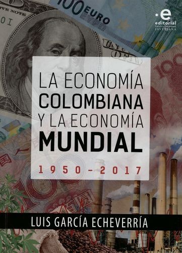 La economía colombiana y la...