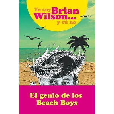 Yo soy Brian Wilson y tú no