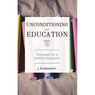 Unconditioning and Education 1