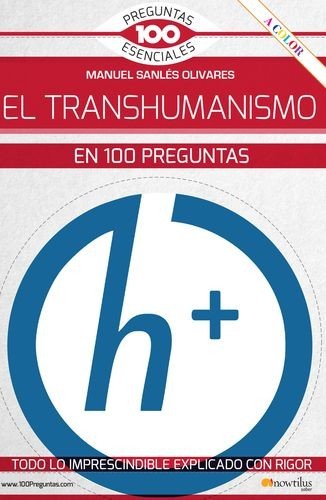 El transhumanismo en 100...