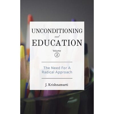 Unconditioning and Education 2