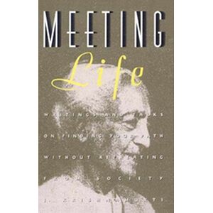Meeting Life: Writings and...