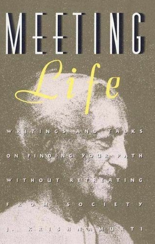 Meeting Life: Writings and...