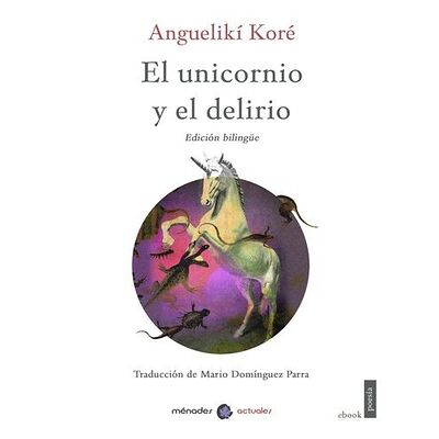 El unicornio y el delirio