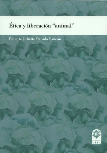 Ética y liberación "animal"