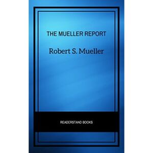 The Mueller Report: The...