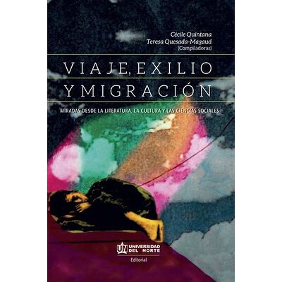 VIAJE , EXILIO Y MIGRACIÓN