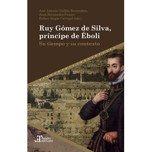 Ruy Gómez de Silva,...