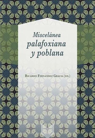 Miscelánea palafoxiana y...