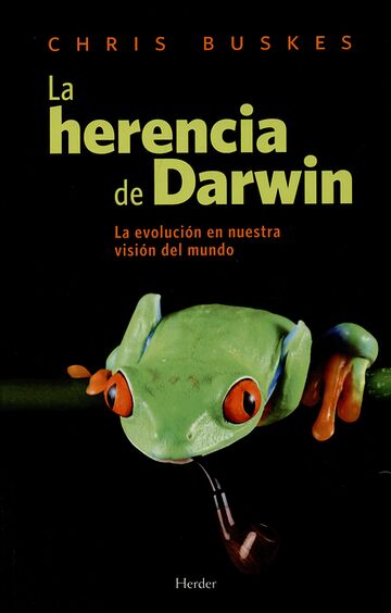 La herencia de Darwin. La...