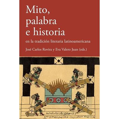 Mito, palabra e historia en...