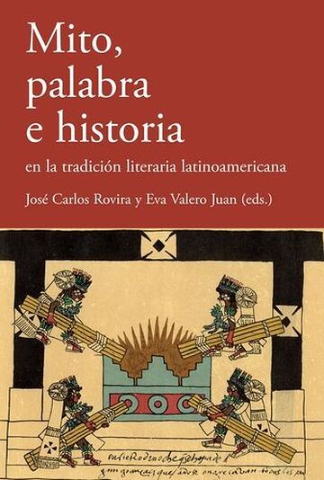 Mito, palabra e historia en...