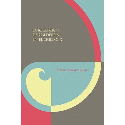 La recepción de Calderón en...