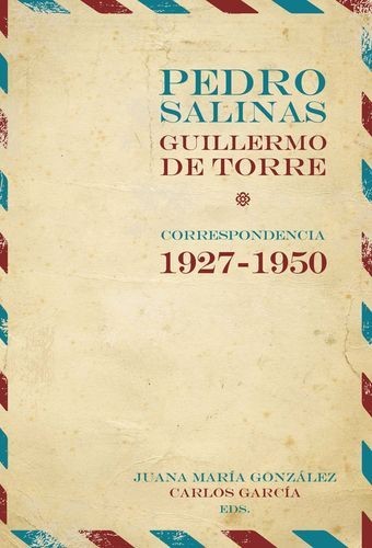Pedro Salinas, Guillermo de...