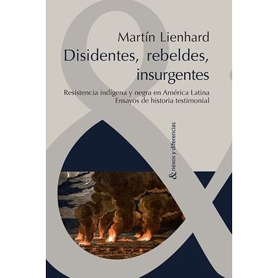 Disidentes, rebeldes,...