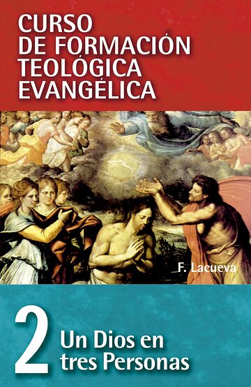 CFT 02 - Un Dios en tres...