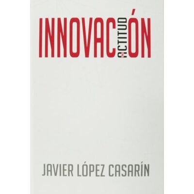 Innovación: una actitud