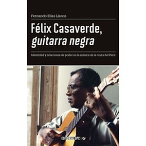 Félix Casaverde, guitarra...