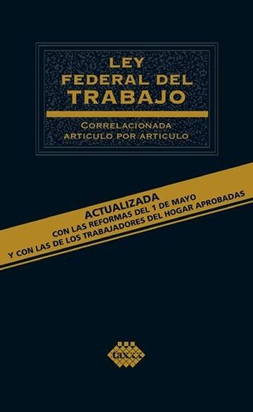 Ley Federal del Trabajo....