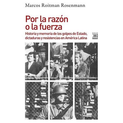 Por la razón o la fuerza