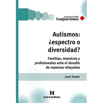 Autismos: ¿espectro o...