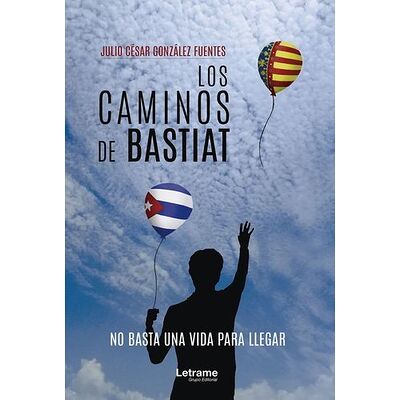 Los caminos de Bastiat