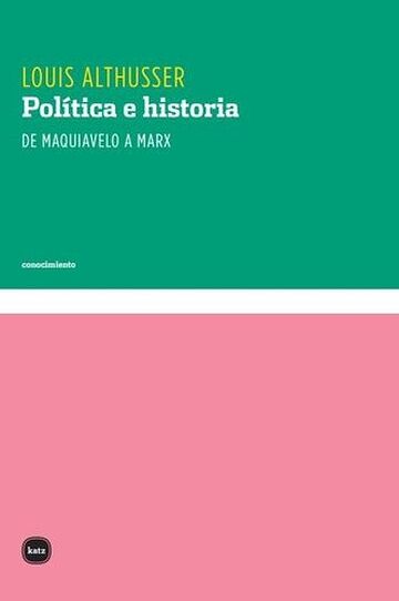 Política e historia. De...