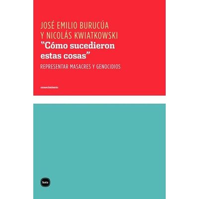 "Cómo sucedieron estas cosas"