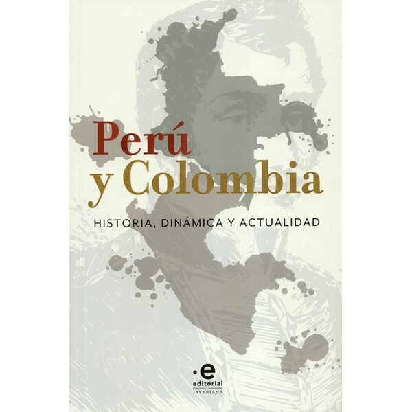 Perú y Colombia. Historia,...