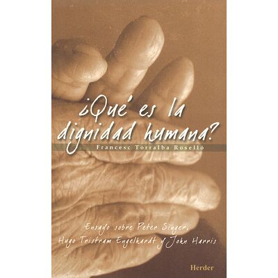 Qué es la dignidad humana?