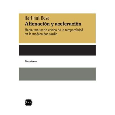 Alienación y aceleración