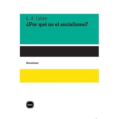 ¿Por qué no el socialismo?